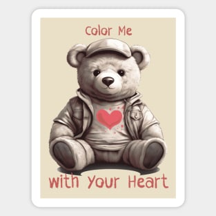 color me with your heart (colorless teddy bear) Magnet